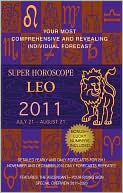 Margarete Beim: Super Horoscopes Leo 2011