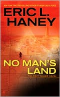 Eric L. Haney: No Man's Land