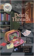Book cover image of Death Threads (Southern Sewing Circle Series #2) by Elizabeth Lynn Casey