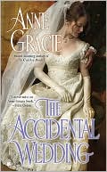 Book cover image of The Accidental Wedding by Anne Gracie