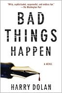 Harry Dolan: Bad Things Happen