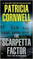 Patricia Cornwell: The Scarpetta Factor (Kay Scarpetta Series #17)