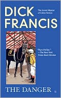 Dick Francis: The Danger