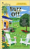 Hannah Reed: Buzz Off: A Queen Bee Mystery