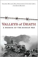 Bill Richardson: Valleys of Death: A Memoir of the Korean War