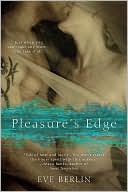 Eve Berlin: Pleasure's Edge