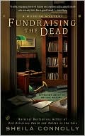 Book cover image of Fundraising the Dead (Museum Mystery Series) by Sheila Connolly