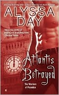 Book cover image of Atlantis Betrayed by Alyssa Day