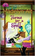 Book cover image of Home for a Spell (Bewitching Series #7) by Madelyn Alt