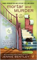 Jennie Bentley: Mortar and Murder (Do-It-Yourself Mystery Series #4)