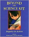 Jeanne Reardon: Beyond the Science Kit: Inquiry in Action