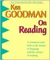 Kenneth S. Goodman: On Reading