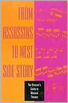 Book cover image of From Assassins to West Side Story: The Director's Guide to Musical Theatre by Scott Miller