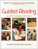 Irene C. Fountas: Guided Reading: Good First Teaching for All Children