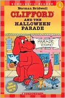 Norman Bridwell: Clifford and the Halloween Parade (Hello Reader! Series, Level 1)