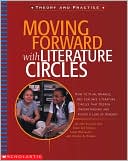 Jeni Pollack Day: Moving Forward with Literature Circles: How to Plan, Manage, and Evaluate Literature Circles That Deepen Understanding and Foster a Love of Reading