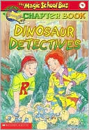 Book cover image of Dinosaur Detectives (Magic School Bus Chapter Book Series #9) by Judith Bauer Stamper