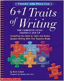 Ruth Culham: 6 +1 Traits of Writing: The Complete Guide