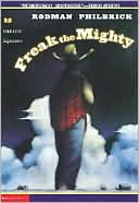 Rodman Philbrick: Freak the Mighty