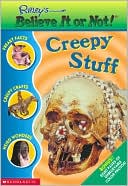 Book cover image of Ripley's Believe It or Not!: Creepy Stuff by Mary Packard