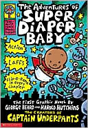Dav Pilkey: The Adventures of Super Diaper Baby (Captain Underpants Series)