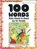 Book cover image of 100 Words Kids Need to Read by 1st Grade: Sight Word Practice to Build Strong Readers by Terry Cooper