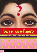 Tanuja Desai Hidier: Born Confused