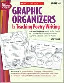 Betsy Franco: Graphic Organizers for Teaching Poetry Writing: 20 Fun & Easy Reproducible Poetry Frames That Give Children the Support They Need to Write About Friendship, Family, Favorites & More