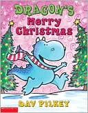 Book cover image of Dragon's Merry Christmas by Dav Pilkey