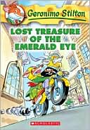 Geronimo Stilton: Lost Treasure of the Emerald Eye (Geronimo Stilton Series #1)