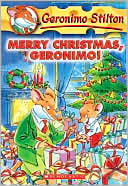 Book cover image of Merry Christmas, Geronimo! (Geronimo Stilton Series #12) by Geronimo Stilton