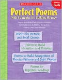 Scholastic Staff: Perfect Poems with Strategies For Building Fluency: Grades 5-6