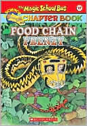 Anne Capeci: Food Chain Frenzy (Magic School Bus Chapter Books Series #17)