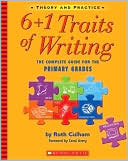Book cover image of 6+1 Traits of Writing: The Complete Guide for the Primary Grades by Ruth Culham