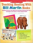 Constance Leuenberger: Teaching Reading With Bill Martin Books: Engaging Activities that Build Early Reading Comprehension Skills and Explore the Themes in These Popular Books