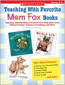 Book cover image of Teaching with Favorite Mem Fox Books: Engaging, Skill-Building Activities That Help Kids Learn about Feelings, Families, Friendship and More by Pamela Chanko