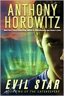 Book cover image of Evil Star (The Gatekeepers Series #2) by Anthony Horowitz