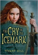 Book cover image of Cry of the Icemark (Icemark Chronicles Series #1) by Stuart Hill