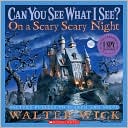 Book cover image of On a Scary Scary Night (Can You See What I See? Series) by Walter Wick