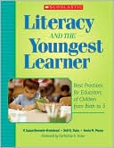 Book cover image of Literacy and the Youngest Learner: Best Practices for Educators of Children from Birth to 5 by V. Susan Bennett-Armistead