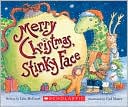 Book cover image of Merry Christmas, Stinky Face by Lisa McCourt