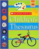 Book cover image of Scholastic Children's Thesaurus by Bollard