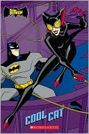Book cover image of Cool Cat (Batman Series) by Michael Anthony Steele