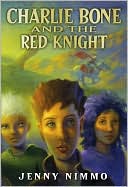 Jenny Nimmo: Charlie Bone and the Red Knight (Children of the Red King Series #8)