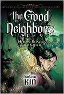 Book cover image of Kin (Good Neighbors Series #1), Vol. 1 by Holly Black