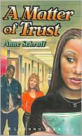 Book cover image of A Matter of Trust (Bluford High Series #2) by Anne Schraff