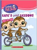 Ellie O'Ryan: Life's Littlest Lessons (Littlest Pet Shop Series)