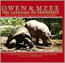 Hatkoff: Owen & Mzee: The Language of Friendship