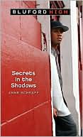 Book cover image of Secrets in the Shadows (Bluford High Series #3) by Anne Schraff
