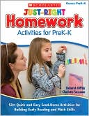 Book cover image of Just-Right Homework Activities for PreK-K: 50+ Quick and Easy Send-Home Activities for Building Early Reading and Math Skills by Deborah Diffily